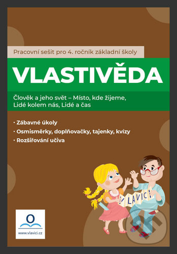 Kniha: Pracovní sešit: Vlastivěda 4. ročník (Lucie Karaffová a Tereza Pivodová). V lavici, 2020 Kniha: Pracovní sešit: Vlastivěda 4. ročník (Lucie Karaffová a Tereza Pivodová). V lavici, 2020