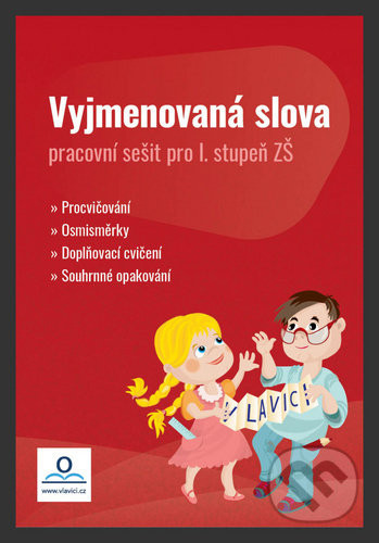 Kniha: Pracovní sešit: Vyjmenovaná slova (Lucie Karaffová a Radka Buřilová). V lavici, 2020 Kniha: Pracovní sešit: Vyjmenovaná slova (Lucie Karaffová a Radka Buřilová). V lavici, 2020