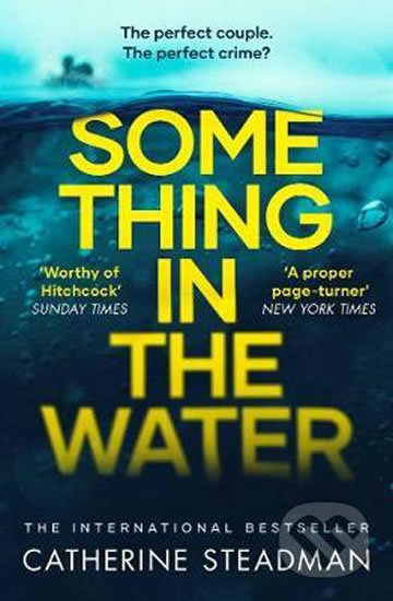 Kniha: Something in the Water (Catherine Steadman). HarperCollins, 2019 Kniha: Something in the Water (Catherine Steadman). HarperCollins, 2019