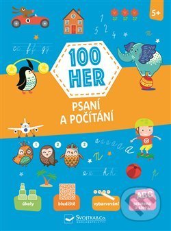 Kniha: 100 her: Psaní a počítání (Svojtka&Co.). Svojtka&Co., 2020 Kniha: 100 her: Psaní a počítání (Svojtka&Co.). Svojtka&Co., 2020