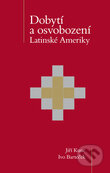 Kniha: Dobytí a osvobození Latinské Ameriky (Ivo Barteček a Jiří Kunc). Univerzita Palackého v Olomouci, 2008 Kniha: Dobytí a osvobození Latinské Ameriky (Ivo Barteček a Jiří Kunc). Univerzita Palackého v Olomouci, 2008