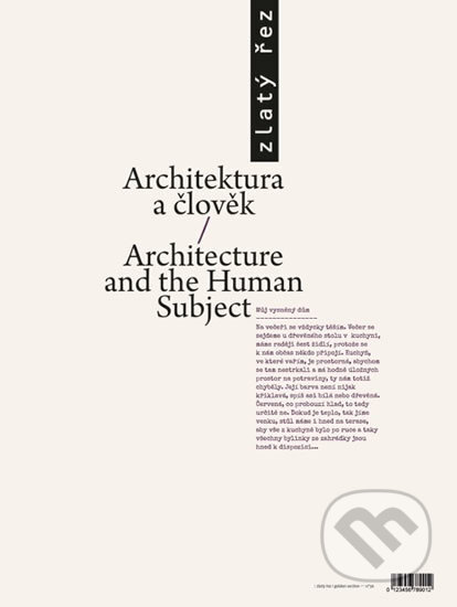 Kniha: Zlatý řez 36 - Architektura a člověk (Zlatý řez). Zlatý řez, 2014 Kniha: Zlatý řez 36 - Architektura a člověk (Zlatý řez). Zlatý řez, 2014