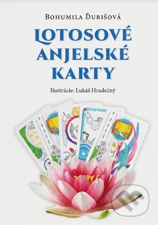 Lotosové Anjelské Karty (Bohumila Ďurišová). Binnary, 2020 Lotosové Anjelské Karty (Bohumila Ďurišová). Binnary, 2020