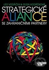 Kniha: Strategické aliance se zahraničními partnery (Oľga Vodáčková a Leo Vodáček). Management Press, 2008 Kniha: Strategické aliance se zahraničními partnery (Oľga Vodáčková a Leo Vodáček). Management Press, 2008