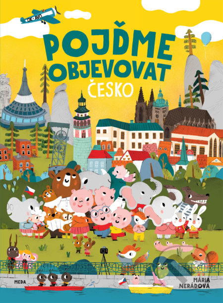 Kniha: Pojďme objevovat Česko (Mária Nerádová). Meda, 2020 Kniha: Pojďme objevovat Česko (Mária Nerádová). Meda, 2020