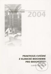 Kniha: Praktická cvičení z klinické biochemie pro biochemiky (Ludmila Zajoncová). Univerzita Palackého v Olomouci, 2005 Kniha: Praktická cvičení z klinické biochemie pro biochemiky (Ludmila Zajoncová). Univerzita Palackého v Olomouci, 2005
