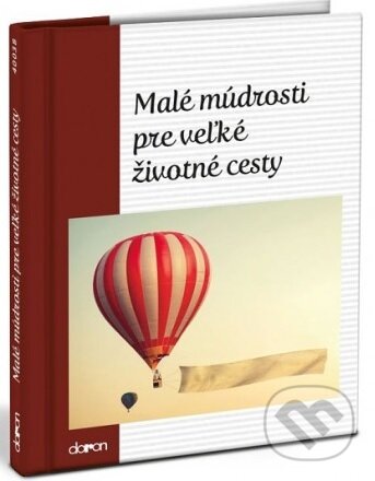 Kniha: Malé múdrosti pre veľké životné cesty (Doron). Doron, 2020 Kniha: Malé múdrosti pre veľké životné cesty (Doron). Doron, 2020