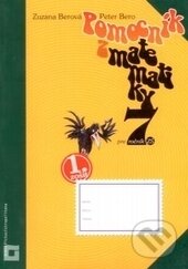 Kniha: Pomocník z matematiky -7. ročník. (Peter Bero a Zuzana Berová). Orbis Pictus Istropolitana, 2010 Kniha: Pomocník z matematiky -7. ročník. (Peter Bero a Zuzana Berová). Orbis Pictus Istropolitana, 2010