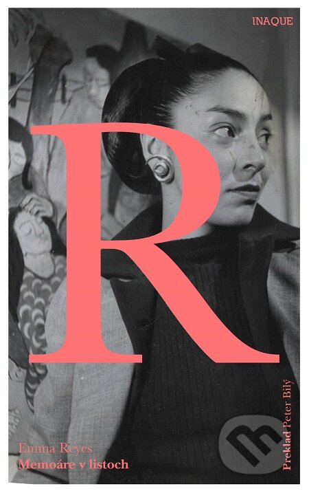 E-kniha: Memoáre v listoch (Emma Reyes). Inaque, 2020 E-kniha: Memoáre v listoch (Emma Reyes). Inaque, 2020
