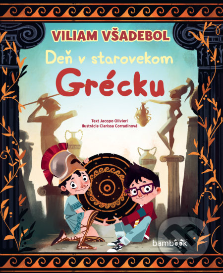 Kniha: Deň v starovekom Grécku (Jacopo Olivieri). Bambook, 2020 Kniha: Deň v starovekom Grécku (Jacopo Olivieri). Bambook, 2020