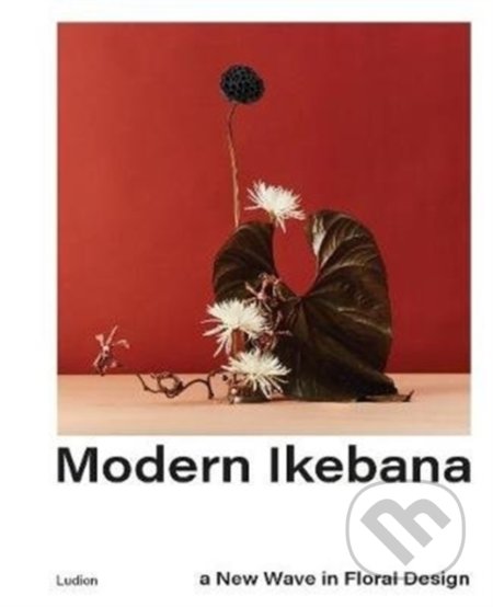 Modern Ikebana - Tom Loxley, Victoria Gaiger, Ludion, 2020