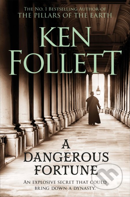 Kniha: A Dangerous Fortune (Ken Follett). Pan Books, 2019 Kniha: A Dangerous Fortune (Ken Follett). Pan Books, 2019