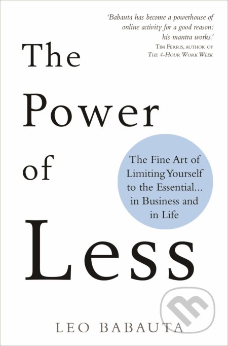 Kniha: The Power of Less (Leo Babauta). Hay House, 2019 Kniha: The Power of Less (Leo Babauta). Hay House, 2019