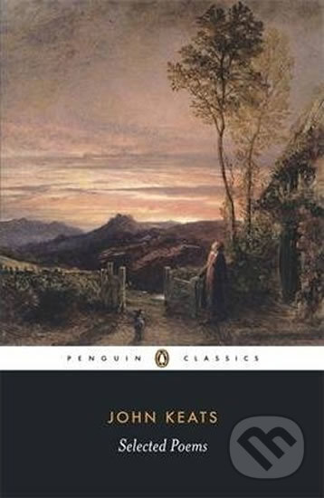 Kniha: Selected Poems (John Keats). Penguin Books, 2007 Kniha: Selected Poems (John Keats). Penguin Books, 2007