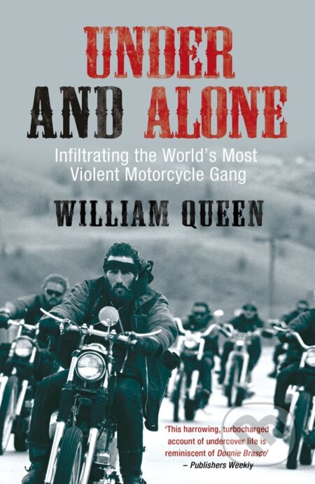 Kniha: Under and Alone (William Queen). Mainstream, 2011 Kniha: Under and Alone (William Queen). Mainstream, 2011