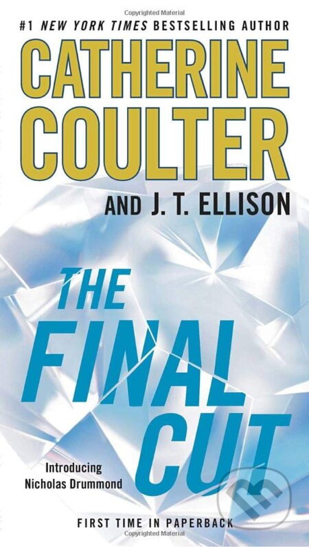 Kniha: The Final Cut (Catherine Coulter a J.T. Ellison). Random House, 2014 Kniha: The Final Cut (Catherine Coulter a J.T. Ellison). Random House, 2014