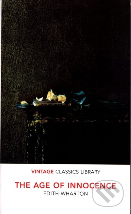 Kniha: The Age of Innocence (Edith Wharton). Vintage, 2019 Kniha: The Age of Innocence (Edith Wharton). Vintage, 2019