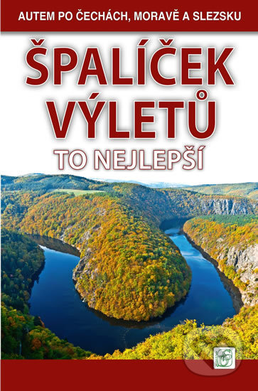 Kniha: Špalíček výletů - To nejlepší (Petr David a Vladimír Soukup). S & D Nakladatelství, 2020 Kniha: Špalíček výletů - To nejlepší (Petr David a Vladimír Soukup). S & D Nakladatelství, 2020