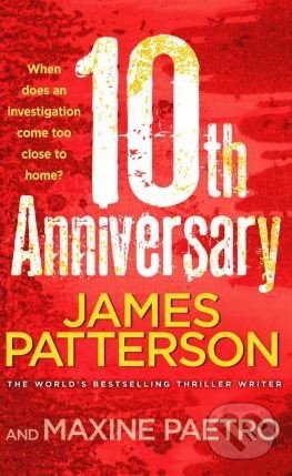 Kniha: 10th Anniversary (James Patterson). Century, 2012 Kniha: 10th Anniversary (James Patterson). Century, 2012