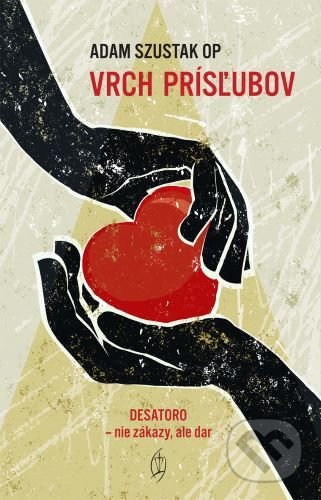 Kniha: Vrch prísľubov (Adam Szustak). Redemptoristi - Slovo medzi nami, 2020 Kniha: Vrch prísľubov (Adam Szustak). Redemptoristi - Slovo medzi nami, 2020