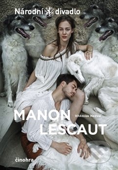 Kniha: Manon Lescaut (Vítězslav Nezval). Národní divadlo, 2016 Kniha: Manon Lescaut (Vítězslav Nezval). Národní divadlo, 2016