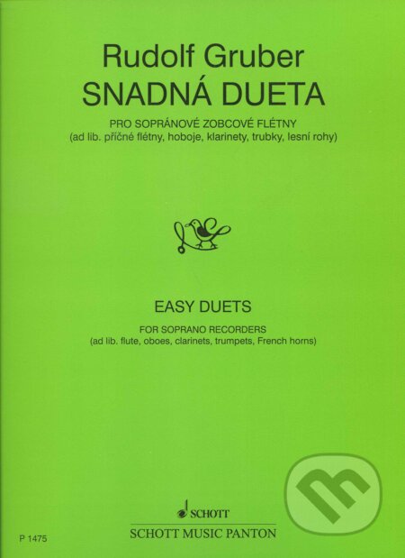 Kniha: Snadná Dueta (Rudolf Gruber). SCHOTT MUSIC PANTON s.r.o., 1974 Kniha: Snadná Dueta (Rudolf Gruber). SCHOTT MUSIC PANTON s.r.o., 1974