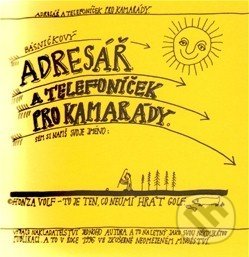 Kniha: Básničkový adresář a telefoníček pro kamarády (Honza Volf). Nakladatelství jednoho autora, 2012 Kniha: Básničkový adresář a telefoníček pro kamarády (Honza Volf). Nakladatelství jednoho autora, 2012