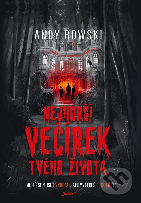 E-kniha: Nejhorší večírek tvého života (Andy Rowski). Jota, 2020 E-kniha: Nejhorší večírek tvého života (Andy Rowski). Jota, 2020