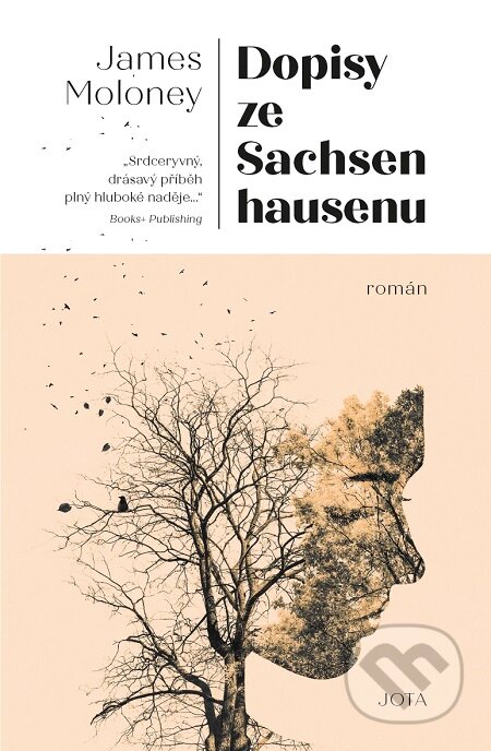 E-kniha: Dopisy ze Sachsenhausenu (James Moloney). Jota, 2020 E-kniha: Dopisy ze Sachsenhausenu (James Moloney). Jota, 2020
