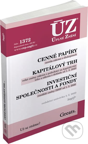 Kniha: Úplné Znění - 1372 Cenné papíry, Kapitálový trh, Investiční společnosti a fondy, Komoditní burzy (Sagit). Sagit, 2020 Kniha: Úplné Znění - 1372 Cenné papíry, Kapitálový trh, Investiční společnosti a fondy, Komoditní burzy (Sagit). Sagit, 2020