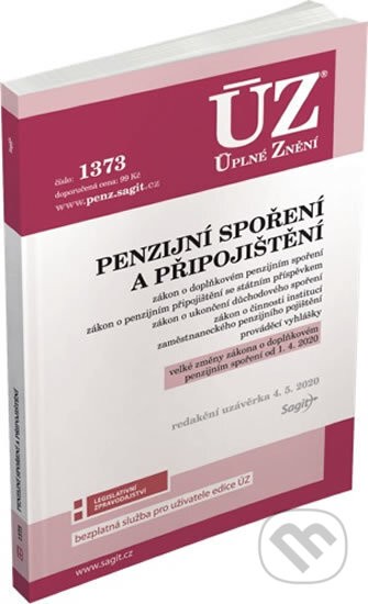 Kniha: Úplné Znění - 1373 Penzijní spoření a připojištění (Sagit). Sagit, 2020 Kniha: Úplné Znění - 1373 Penzijní spoření a připojištění (Sagit). Sagit, 2020