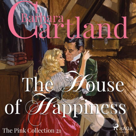 Audiokniha: The House of Happiness (Barbara Cartland’s Pink Collection 21) (EN) (Barbara Cartland). Saga Egmont, 2018 Audiokniha: The House of Happiness (Barbara Cartland’s Pink Collection 21) (EN) (Barbara Cartland). Saga Egmont, 2018