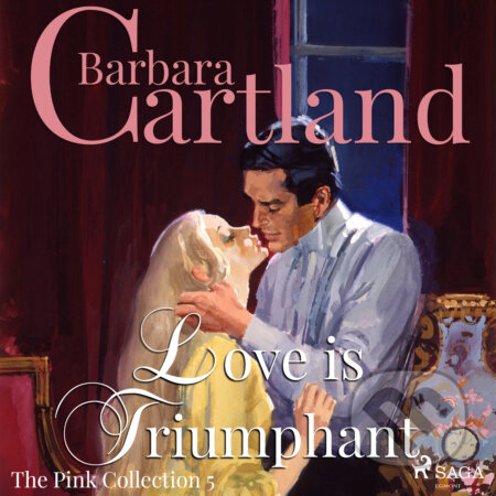 Audiokniha: Love is Triumphant (Barbara Cartland’s Pink Collection 5) (EN) (Barbara Cartland). Saga Egmont, 2018 Audiokniha: Love is Triumphant (Barbara Cartland’s Pink Collection 5) (EN) (Barbara Cartland). Saga Egmont, 2018