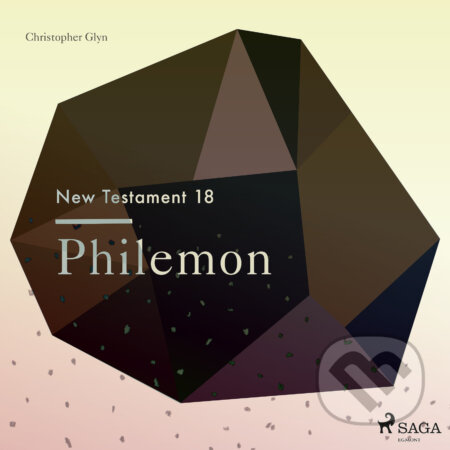 Audiokniha: The New Testament 18 - Philemon (EN) (Christopher Glyn). Saga Egmont, 2018 Audiokniha: The New Testament 18 - Philemon (EN) (Christopher Glyn). Saga Egmont, 2018