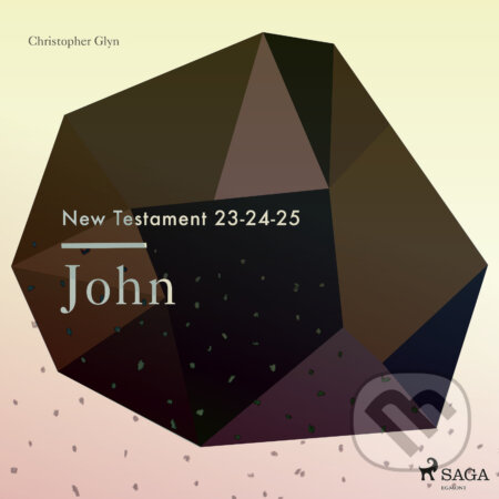 The New Testament 23-24-25 - John (EN) - Christopher Glyn, Saga Egmont, 2018