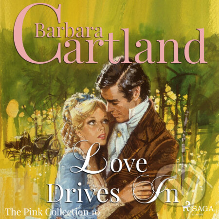 Audiokniha: Love Drives In (Barbara Cartland’s Pink Collection 10) (EN) (Barbara Cartland). Saga Egmont, 2018 Audiokniha: Love Drives In (Barbara Cartland’s Pink Collection 10) (EN) (Barbara Cartland). Saga Egmont, 2018