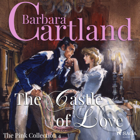 Audiokniha: The Castle of Love (Barbara Cartland’s Pink Collection 4) (EN) (Barbara Cartland). Saga Egmont, 2018 Audiokniha: The Castle of Love (Barbara Cartland’s Pink Collection 4) (EN) (Barbara Cartland). Saga Egmont, 2018
