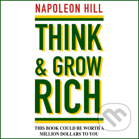 Audiokniha: Think and Grow Rich (EN) (Napoleon Hill). Saga Egmont, 2016 Audiokniha: Think and Grow Rich (EN) (Napoleon Hill). Saga Egmont, 2016