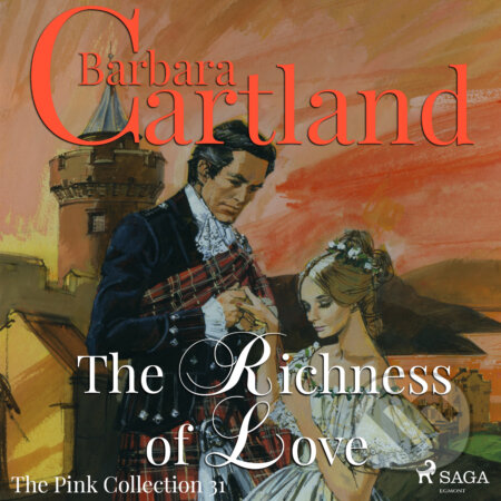 The Richness of Love (Barbara Cartland’s Pink Collection 31) (EN) - Barbara Cartland, Saga Egmont, 2018