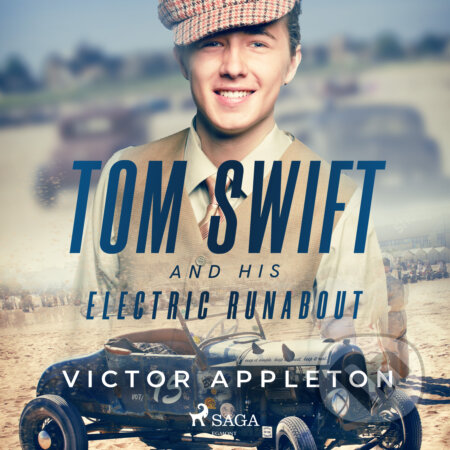 Audiokniha: Tom Swift and His Electric Runabout (EN) (Victor Appleton). Saga Egmont, 2017 Audiokniha: Tom Swift and His Electric Runabout (EN) (Victor Appleton). Saga Egmont, 2017