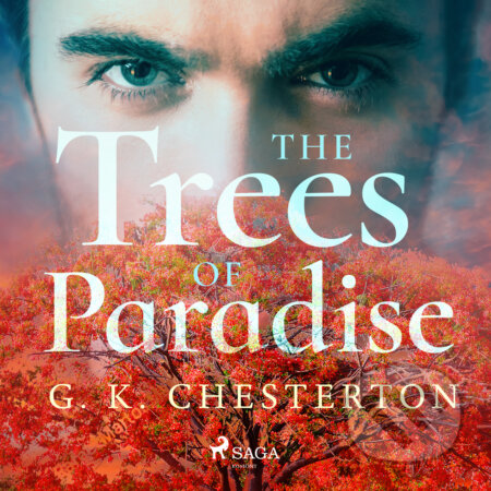 Audiokniha: The Trees of Pride (EN) (G. K. Chesterton). Saga Egmont, 2017 Audiokniha: The Trees of Pride (EN) (G. K. Chesterton). Saga Egmont, 2017