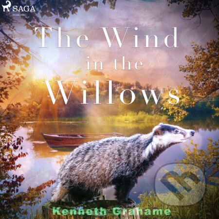 Audiokniha: The Wind in the Willows (EN) (Kenneth Grahame). Saga Egmont, 2017 Audiokniha: The Wind in the Willows (EN) (Kenneth Grahame). Saga Egmont, 2017