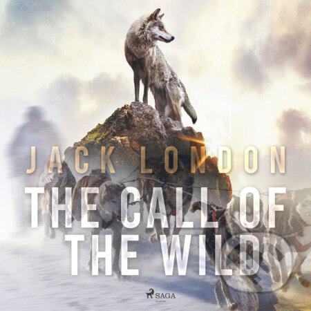 Audiokniha: The Call of the Wild (EN) (Jack London). Saga Egmont, 2017 Audiokniha: The Call of the Wild (EN) (Jack London). Saga Egmont, 2017