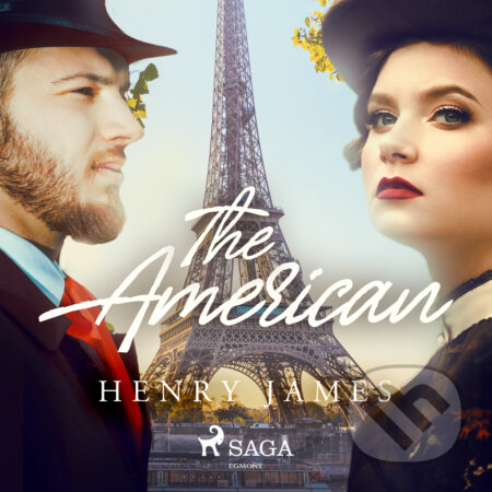 Audiokniha: The American (EN) (Henry James). Saga Egmont, 2017 Audiokniha: The American (EN) (Henry James). Saga Egmont, 2017