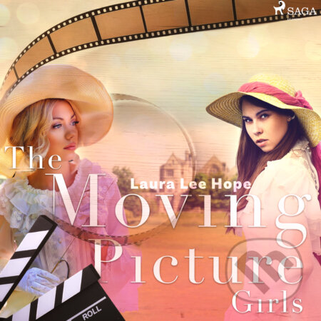 Audiokniha: The Moving Picture Girls (EN) (Laura Lee Hope). Saga Egmont, 2017 Audiokniha: The Moving Picture Girls (EN) (Laura Lee Hope). Saga Egmont, 2017