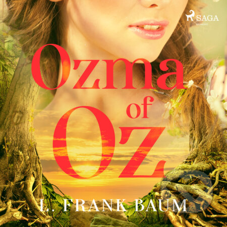 Audiokniha: Ozma of Oz (EN) (L. Frank Baum). Saga Egmont, 2017 Audiokniha: Ozma of Oz (EN) (L. Frank Baum). Saga Egmont, 2017