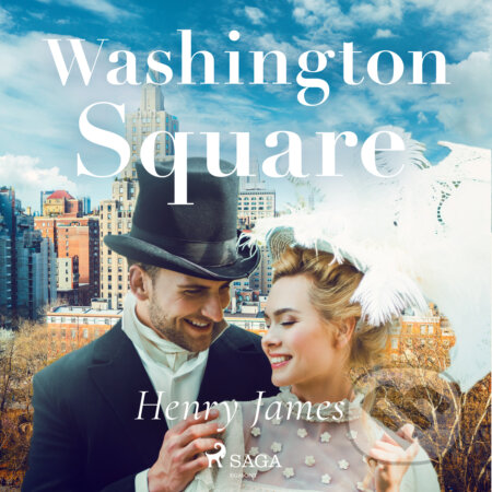 Audiokniha: Washington Square (EN) (Henry James). Saga Egmont, 2017 Audiokniha: Washington Square (EN) (Henry James). Saga Egmont, 2017