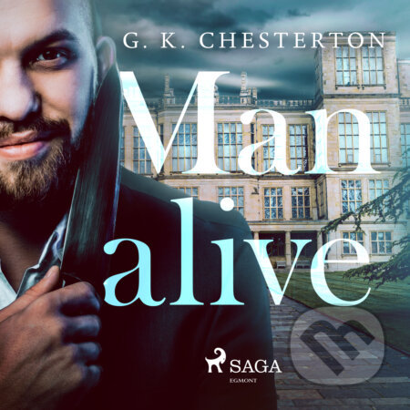 Audiokniha: Manalive (EN) (G. K. Chesterton). Saga Egmont, 2017 Audiokniha: Manalive (EN) (G. K. Chesterton). Saga Egmont, 2017