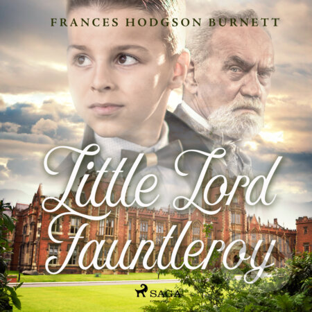 Audiokniha: Little Lord Fauntleroy (EN) (Frances Hodgson Burnett). Saga Egmont, 2017 Audiokniha: Little Lord Fauntleroy (EN) (Frances Hodgson Burnett). Saga Egmont, 2017