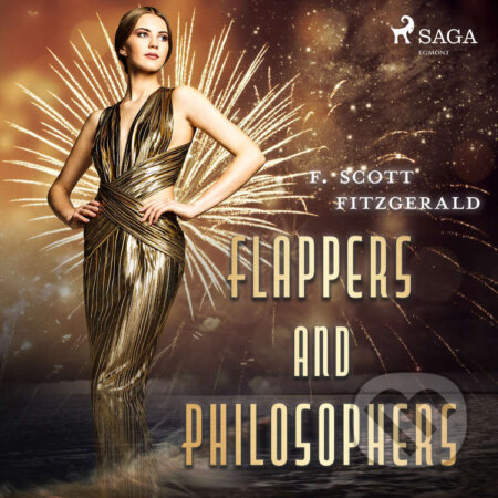 Audiokniha: Flappers and Philosophers (EN) (F. Scott Fitzgerald). Saga Egmont, 2017 Audiokniha: Flappers and Philosophers (EN) (F. Scott Fitzgerald). Saga Egmont, 2017